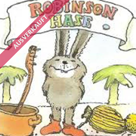 Robinson Hase – ausverkauft